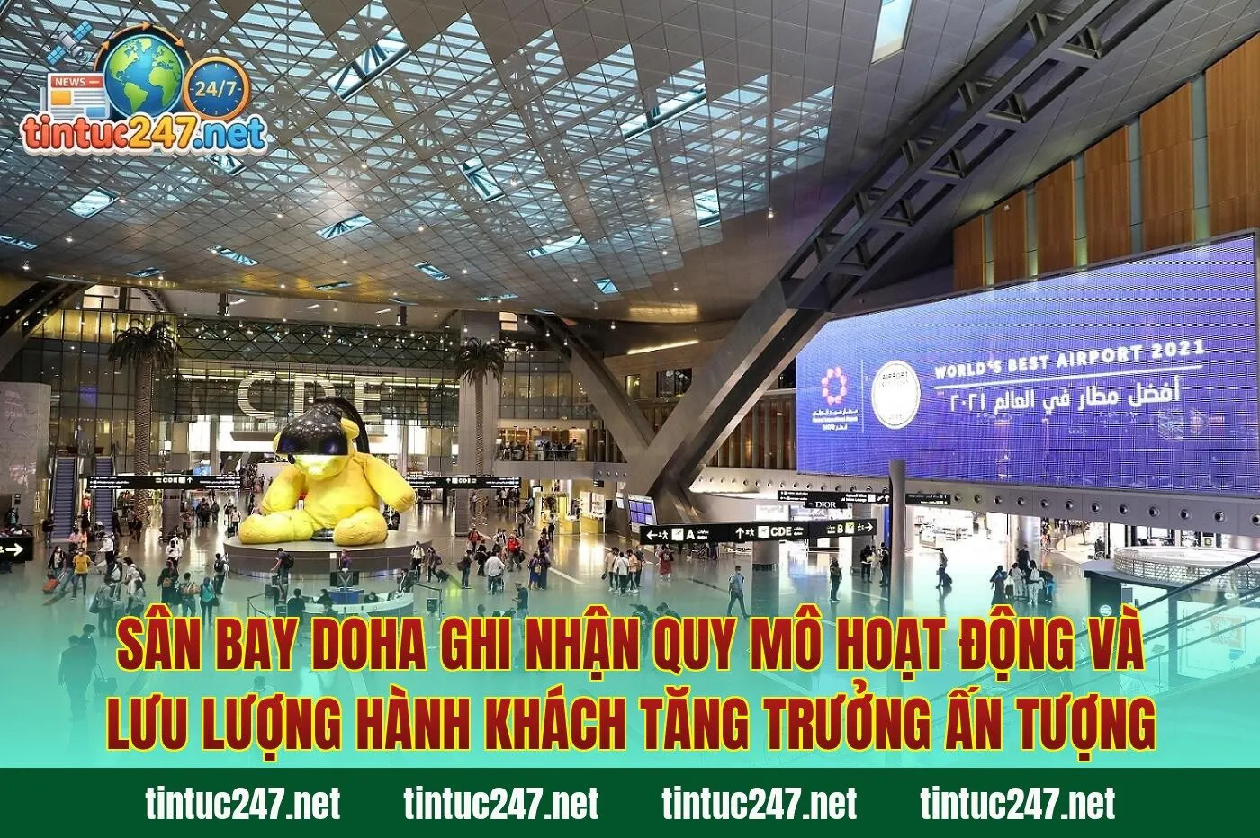Sân bay Doha ghi nhận quy mô hoạt động và lưu lượng hành khách tăng trưởng ấn tượng