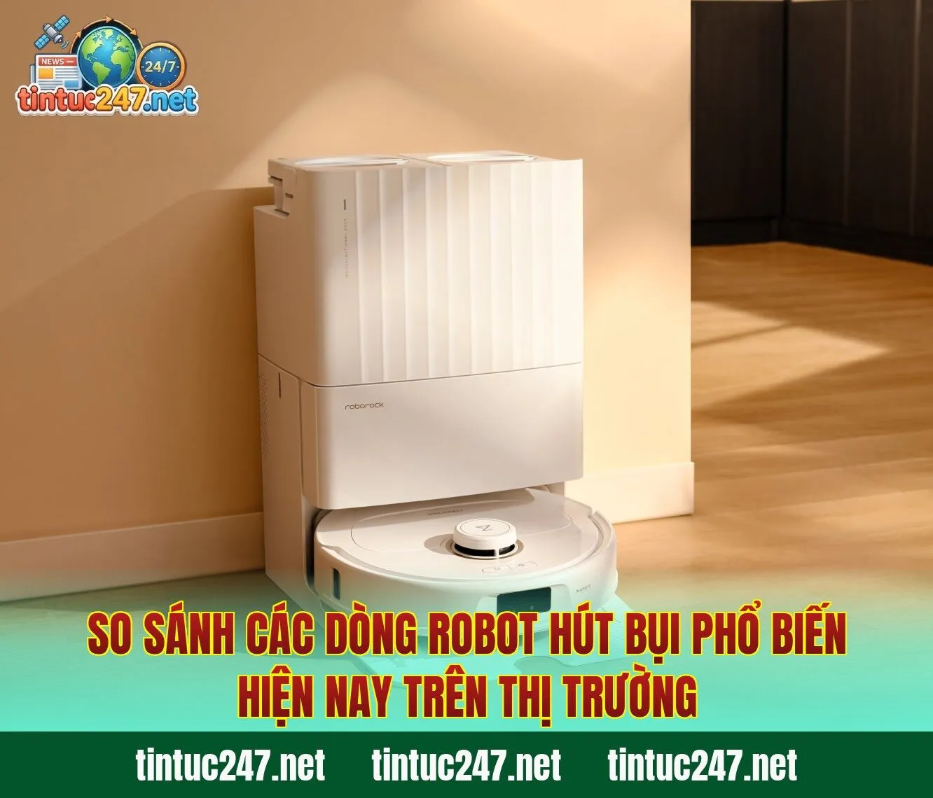So sánh các dòng robot hút bụi phổ biến hiện nay trên thị trường
