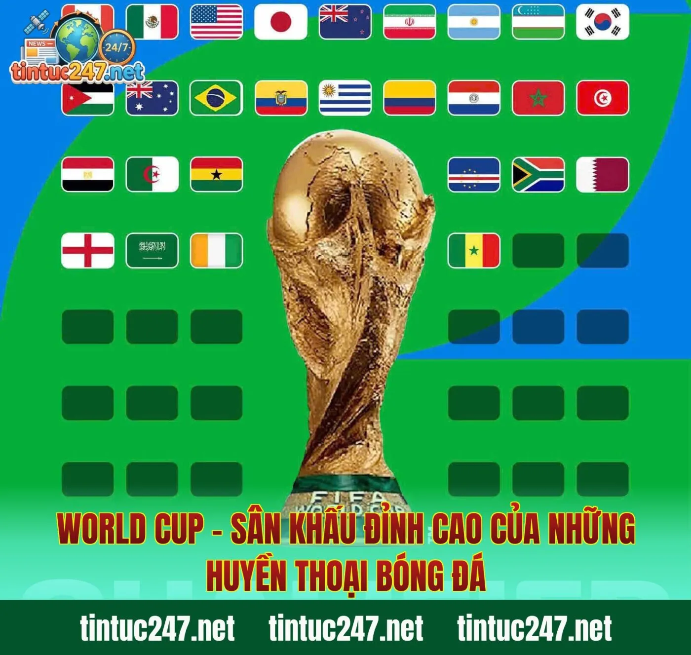 World Cup – sân khấu đỉnh cao của những huyền thoại bóng đá