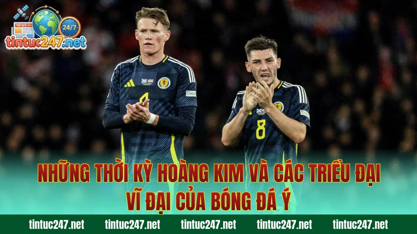 Những thời kỳ hoàng kim và các triều đại vĩ đại của bóng đá Ý