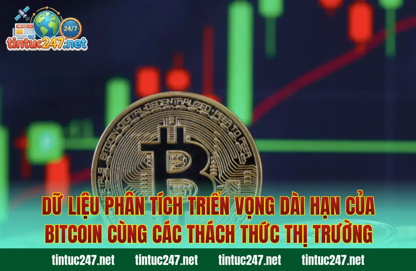 Dữ liệu phân tích triển vọng dài hạn của Bitcoin cùng các thách thức thị trường