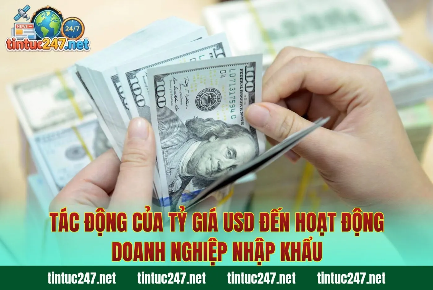 Tác động của tỷ giá USD đến hoạt động doanh nghiệp nhập khẩu