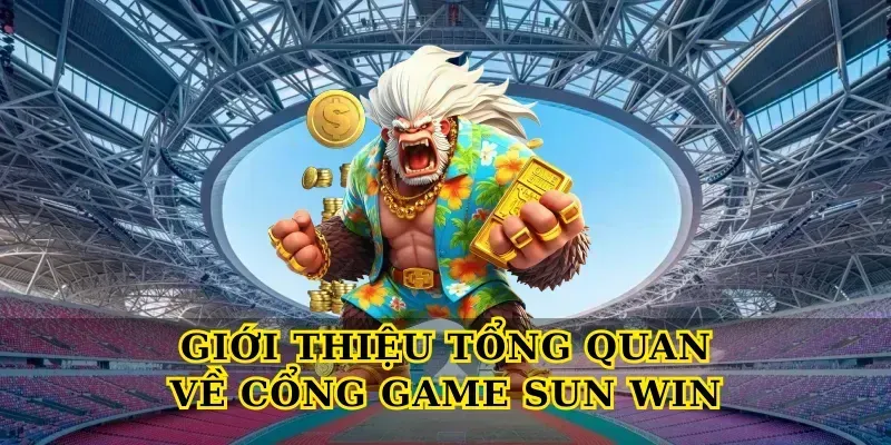 gioi-thieu-tong-quan-ve-cong-game-sun-win